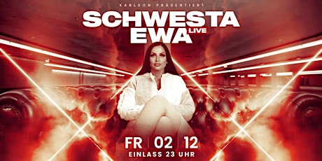 Primaire afbeelding van Schwesta Ewa  Live @ Karlson