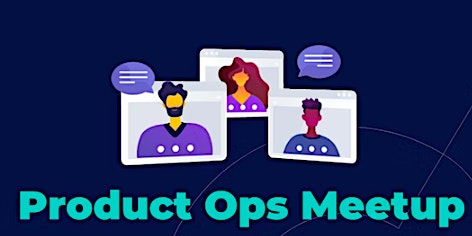 Product Ops Meetup - Online