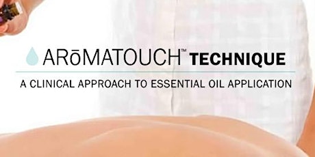 AromaTouch Technique Certification Course (Regina) primary image