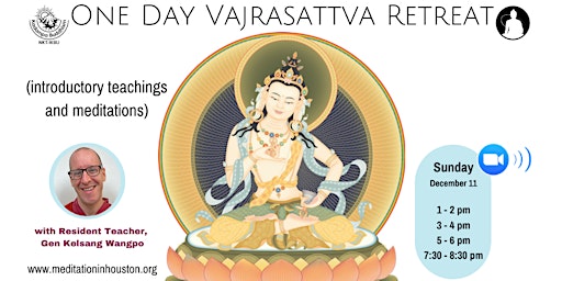 One Day Vajrasattva Retreat (introductory teachings and meditations)