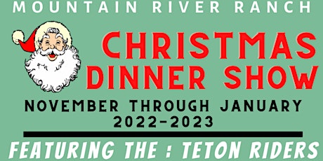 Mountain River Ranch Christmas Dinner Show