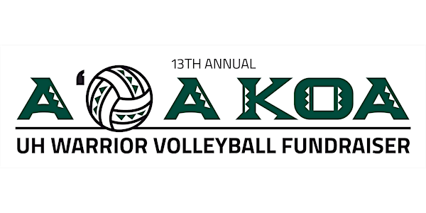 13th Annual A'o a Koa Warrior Volleyball Fundraiser