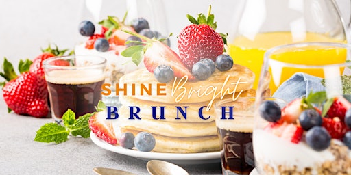 Shine Bright Brunch - 12:00 PM Seating
