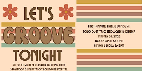 Let's Groove Tonight - Thrive Dance SK SDTS Showcase & Fundraiser