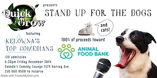Quick Grow presents Stand Up for the Dogs and Cats for the Animal Food Bank