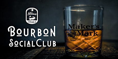 Bourbon Social Club: Makers Mark