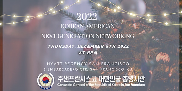 2022 KOREAN AMERICAN NEXT GENERATION NETWORKING