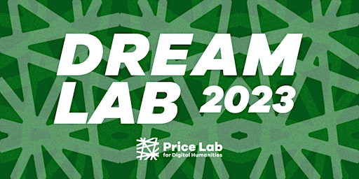 Dream Lab 2023: Black Speculative Digital Arts and Humanities primary image