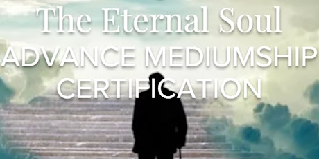 Mediumship Development Course for Beginners & Advance - The Eternal Soul