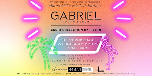Vernissage at The Gabriel Hotel South Beach : Miami Art Week 2022