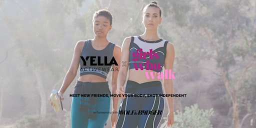 Walk and Shop with us: Yella Activewear X Girls Who Walk LA