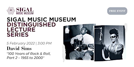 Distinguished Lecture Series: David Sims "100 Years of Rock & Roll Part 2"