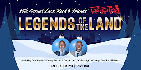 26th Annual Zack Reed & Friends’ Toys for Tots: Legends of the Land!