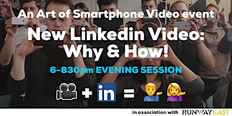 New Linkedin Video: Why & How! (Evening Session) primary image