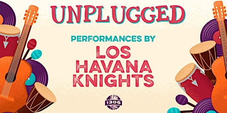 Unplugged pres Los Havana Knights primary image