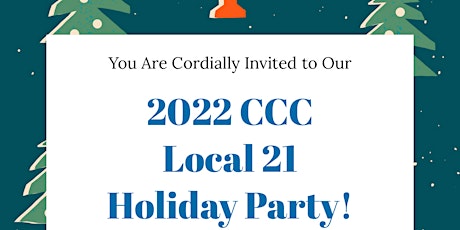 2022 CCC Local 21 Holiday Party