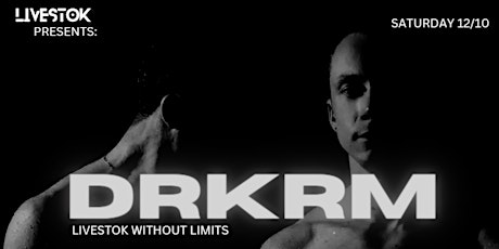 LIVESTOK presents: DRKRM