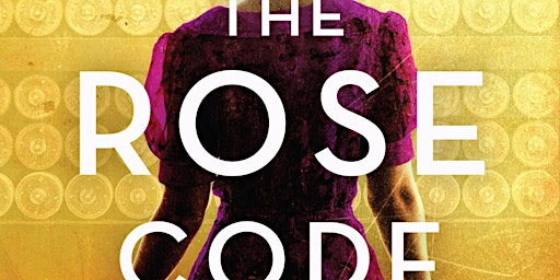 JANUARY 2023: "The Rose Code" by Kate Quinn