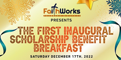 FaithWorks Fellowship Ministries' Inaugural Scholarship Benefit