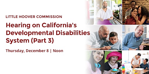 Hearing on California's Developmental Disabilities System (Part 3)