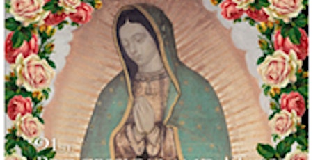 All are invited procession & mass to honor Our Lady of Guadalupe