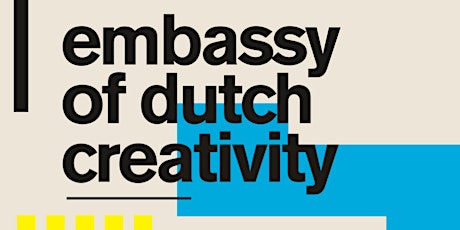 Primaire afbeelding van Embassy of Dutch Creativity | Kick-Off 