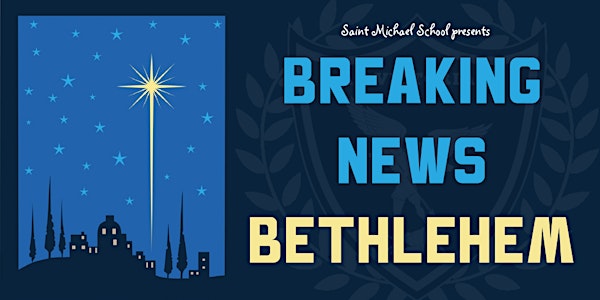 SMS Christmas Program 2022: "Breaking News Bethlehem"