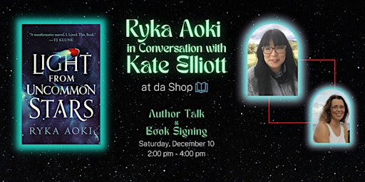 Ryka Aoki in Conversation with Kate Elliott & Book Signing