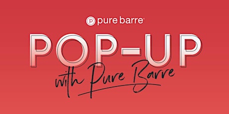Mommy & Me Pure Barre Pop Up!