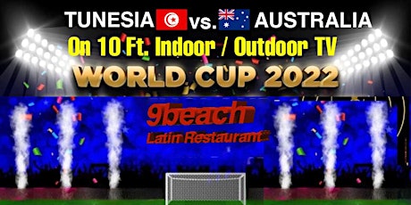 WORLD CUP FIFA- TUNISIA v. AUSTRALIA -GIANT 10Ft TVs -BREAKFAST- MIAMIBEACH