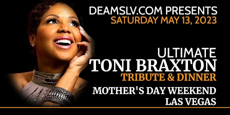 Toni Braxton Tribute & Dinner