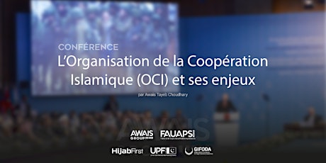 Image principale de Conférence | L'Organisation de la Coopération Islamique et ses enjeux