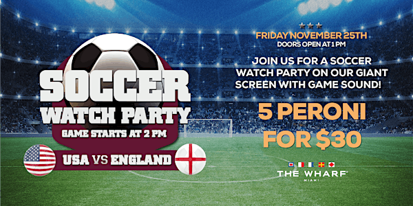 USA vs England - Soccer Watch Party at The Wharf Miami