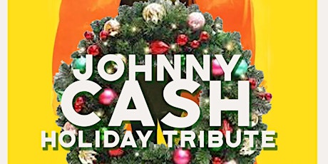 Johnny Cash Holliday Tribute Show & Happy Hours