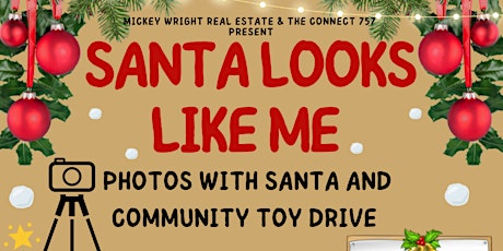 Santa Looks Like Me! - Photos with Santa and Community Toy Drive