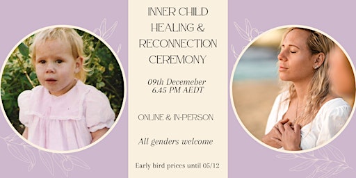 Inner Child Healing & Reconnection Ceremony.