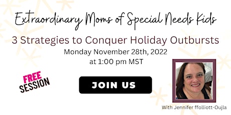 3 Strategies to Conquer Holiday Outbursts with Special Needs kids