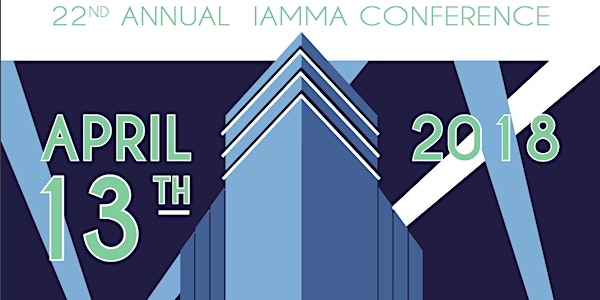 2018 IAMMA ANNUAL CONFERENCE: CITIES OF THE FUTURE