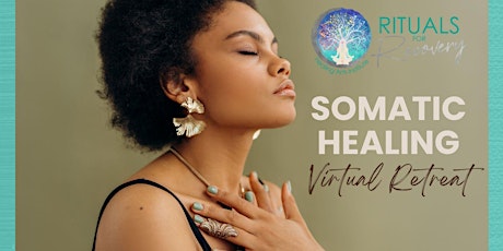 Somatic Healing Virtual Retreat