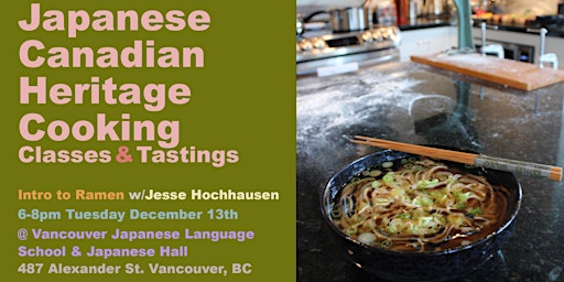 Japanese Canadian Heritage Cooking Class: Old School/ New Ramen {Veg & Sea} primary image