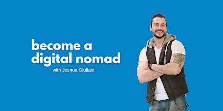 The 7 Steps to Creating Your Own Digital Nomad Business primary image