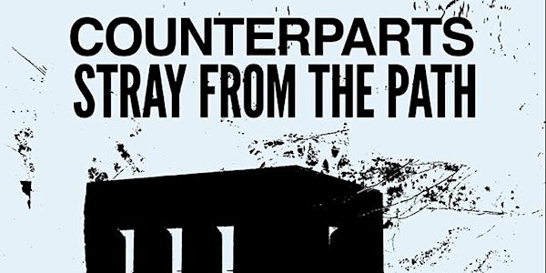 STRAY FROM THE PATH + COUNTERPARTS