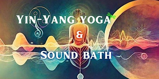 Yin Yang yoga & Sound bath