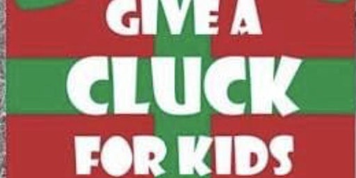 Give a Cluck for Kids 2022