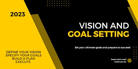 2023 - Vision and Goals setting