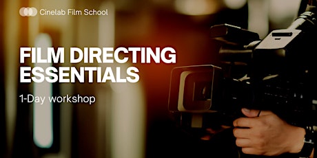 1-Day  Workshop: Film Directing essentials