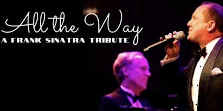 ALL THE WAY: A Sinatra Holiday Tribute
