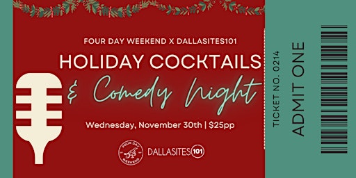Dallasites Holiday Cocktails & Comedy Night with Four Day Weekend