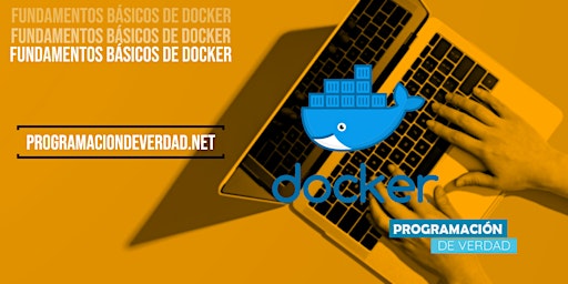 Webinar Fundamentos básicos de Docker - Orador: Kevin Sánchez