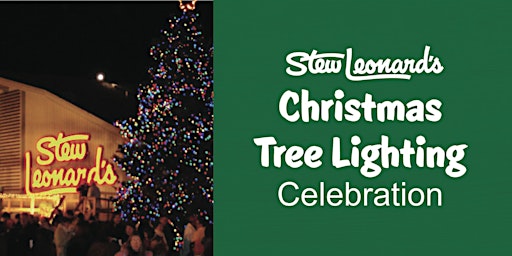 Stew Leonard's Christmas Tree Lighting Celebration